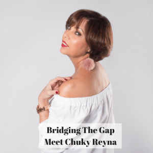 Bridging the gap campaign - Meet Chuky Reyna, the PR Diva
