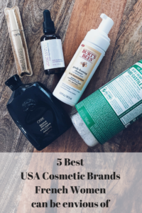 Burt's Bees, Tarte Cosmetics, Oribe, Josie Maran, Dr Bronner's Castille Organic Soap - 5 best USA cosmetic brands: French girls can be envious about! Discover the clean beauty brands loved by the French blogger Julia Comil